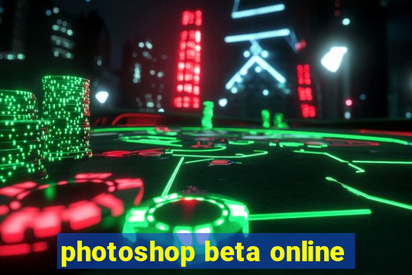 photoshop beta online